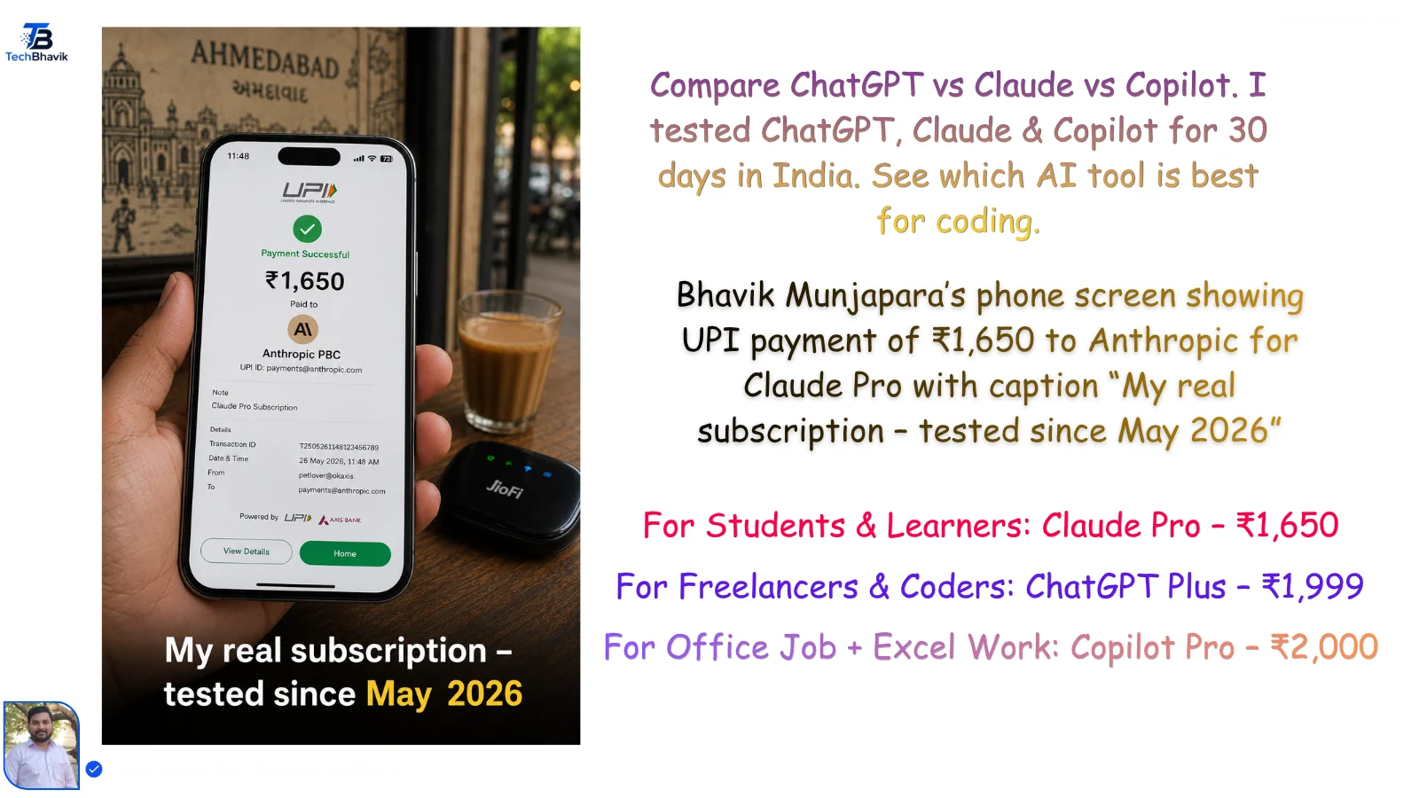ChatGPT vs. Claude vs. Copilot: Which AI Tool is Best in 2026? Bhavik Munjapara’s phone screen showing UPI payment of ₹1,650 to Anthropic for Claude Pro with caption “My real subscription – tested since May2026”