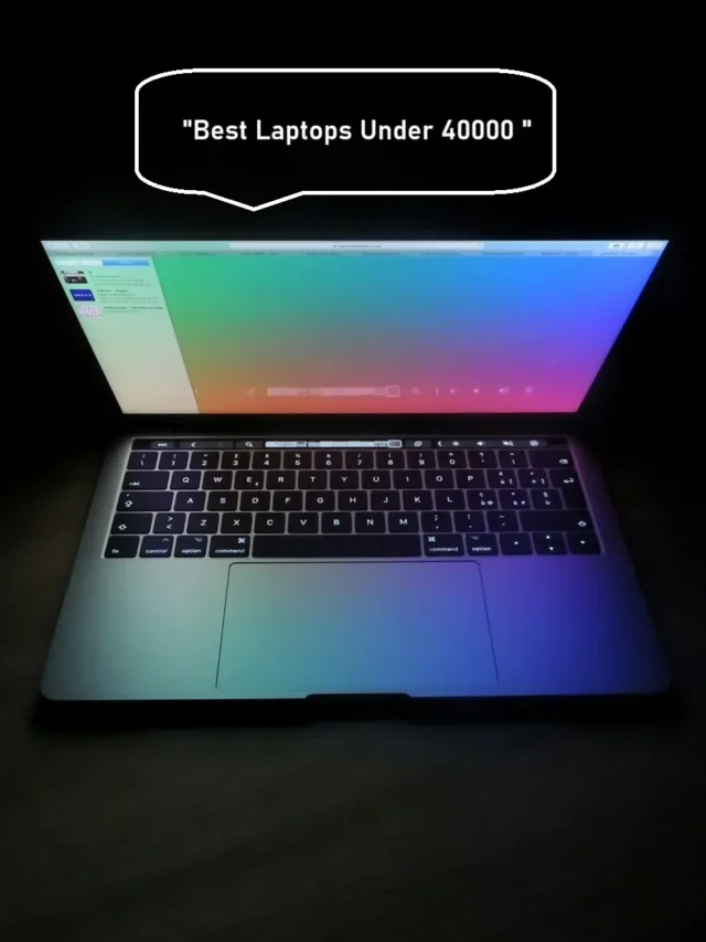 Best laptops under 40000 in India | TechBhavik