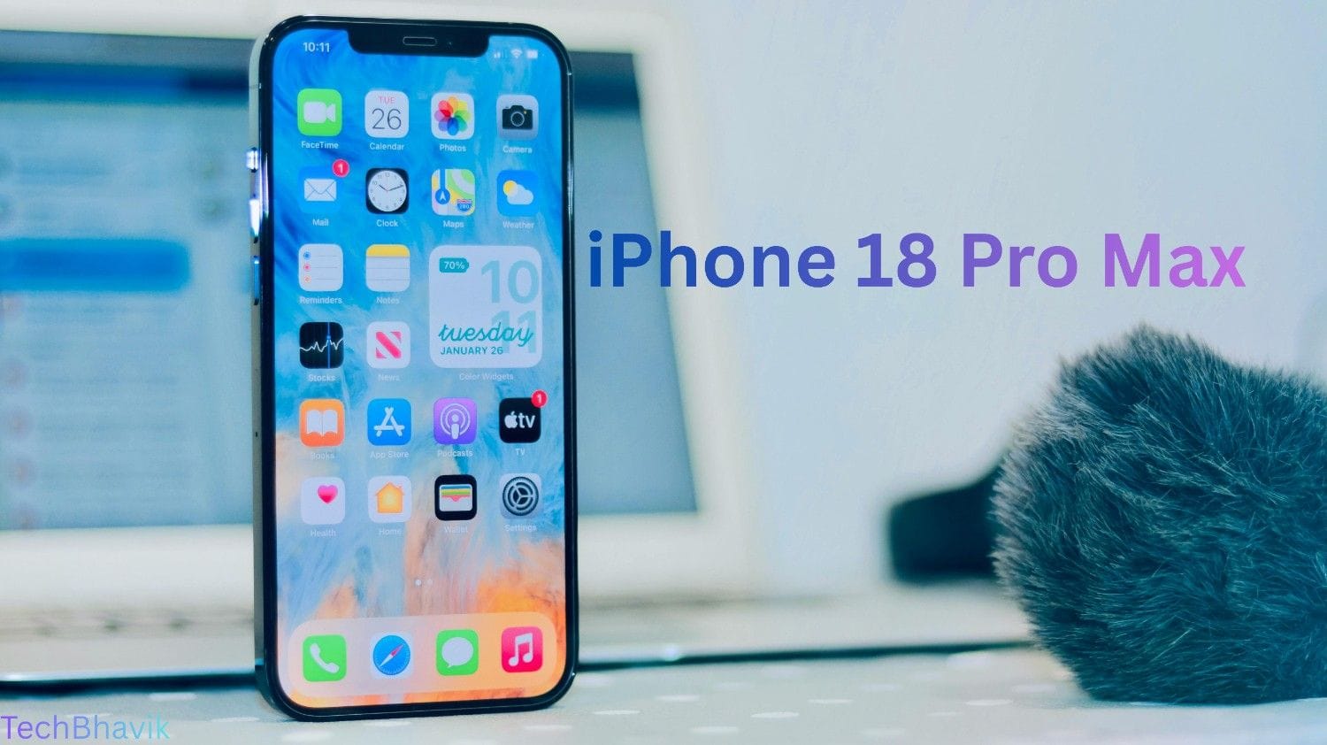 iPhone 18 Pro Max is coming soon